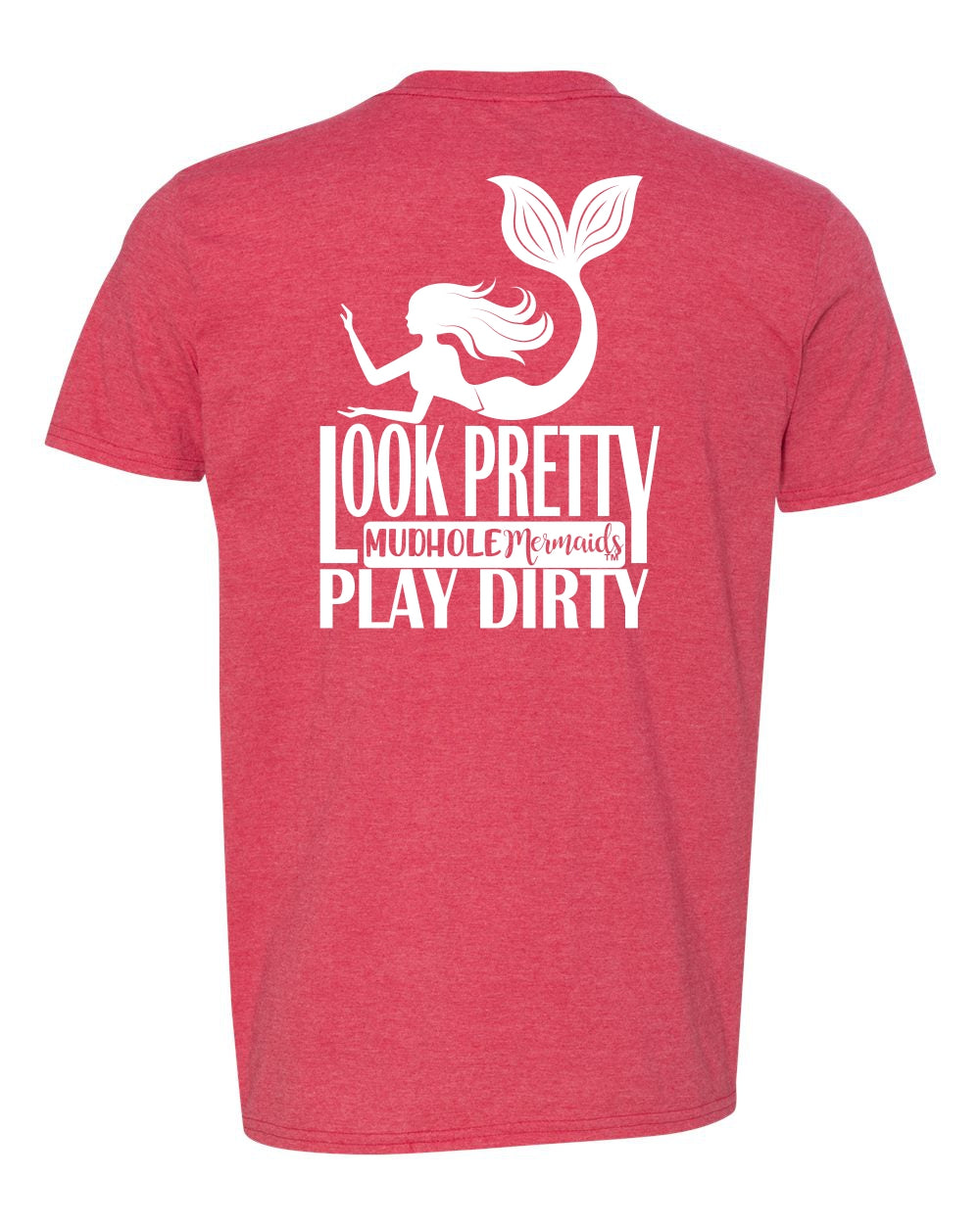 LOOK PRETTY, PLAY DIRTY MERMAID TSHIRT